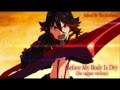 Kill la Kill - Before My Body Is Dry (Without Rapper ...