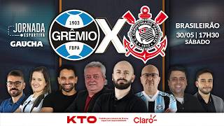 AO VIVO: GRÊMIO 1x3 CORINTHIANS | BRASILEIRÃO | JORNADA DIGITAL | 30/05/2026