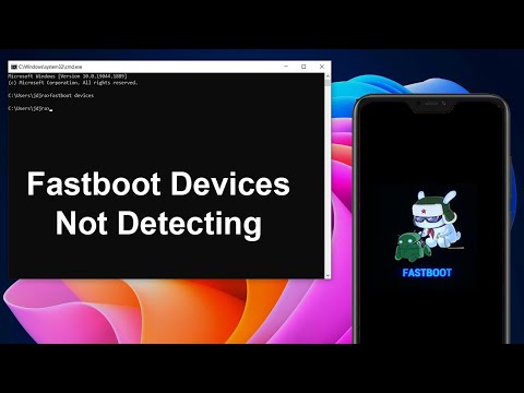 Fastboot Device Not Detected | Fix Fastboot Driver Problem In Just One Click (2022)