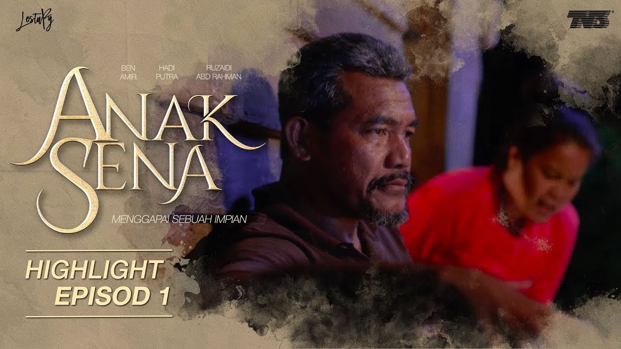 HIGHLIGHT: Episod 1 | Anak Sena (2021)