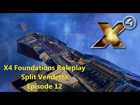 X4: Foundations Split Vendetta Roleplay - Episode 12