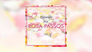 Rosa Passos por - Djavan (Álbum Completo)