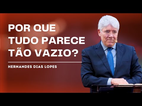 WHAT IS THE REAL PURPOSE OF LIFE? - HERNANDES DIAS LOPES