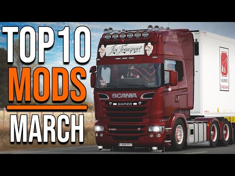 TOP 10 ETS2 MODS - MARCH 2022 | Euro Truck Simulator 2 Mods