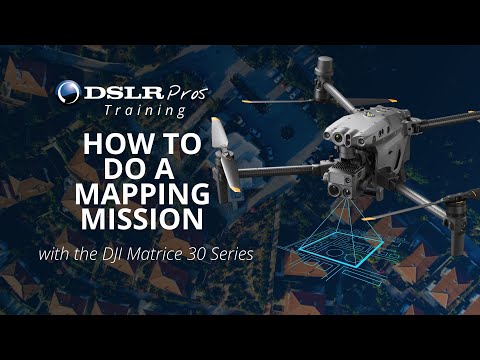 How to do a Mapping Mission with the DJI M30T | DSLRPros - Training