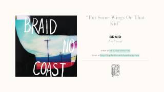 &quot;Put Some Wings On That Kid&quot; by Braid