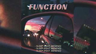 Function - Sleep (feat. Menend) (Official Audio)