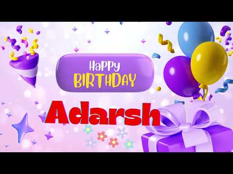 Adarsh Happy birthday _Happy birthday Adarsh Happy birthday song Happy birthday to you