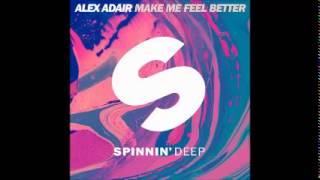 Alex Adair-Make Me Feel Better (Club Edit)
