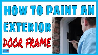How to paint an exterior door frame. How to paint a door frame.