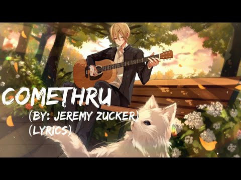 ✦Nightcore - Comethru {Jeremy Zucker} (Lyrics)