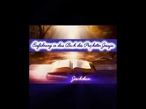 Einführung in das Buch des Propheten Jesaja- Teil 01/15 - Dr. theol. Roger Liebi