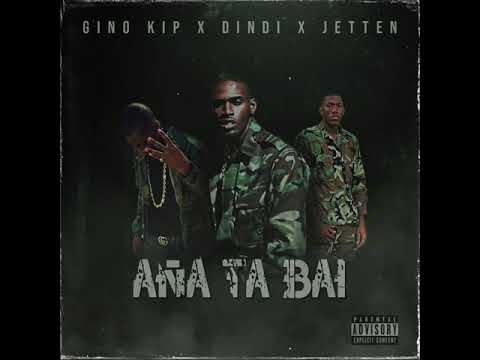 GINO KIP X DINDI SPRAY X JETTEN - AÑA TA BAI
