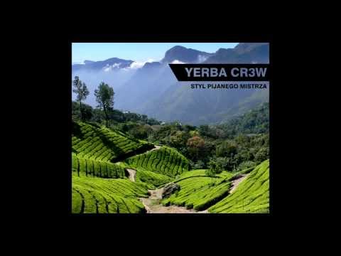 Yerba Cr3w - Styl Pijanego Mistrza