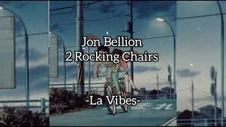2 Rocking Chairs - Jon Bellion
