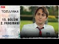 Tozluyaka 15 Bölüm 2 Fragmanı