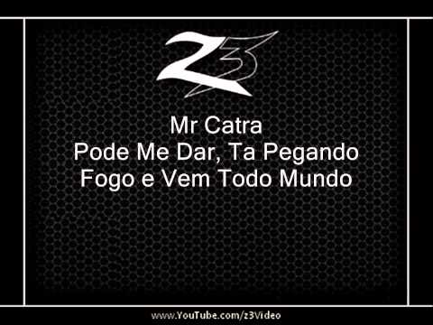 Mr Catra - Pode Me Dar, Ta Pegando Fogo e Vem Todo Mundo l AO VIVO