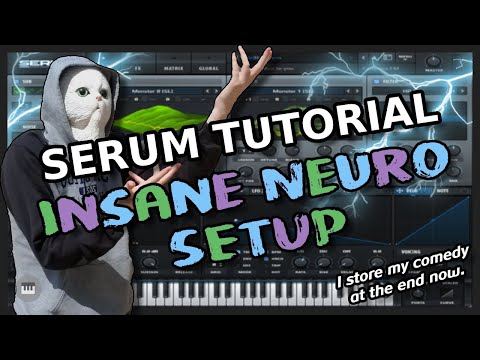 Serum Tutorial: INSANE Neuro Setup (COPYCATT/Kursa)