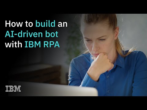 How to build an AI-driven bot with IBM RPA - YouTube