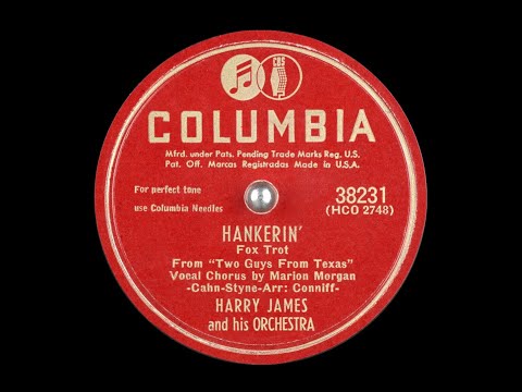 Hankerin’ – Harry James and Marion Morgan, 1947