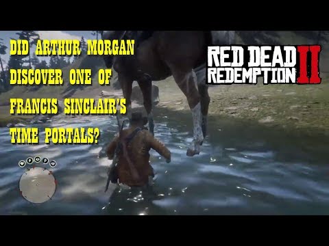 Red Dead Redemption 2 Did Arthur Morgan Discover One of Francis Sinclair's Time Portals?
