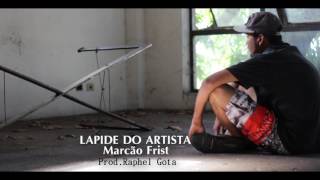 Lapide do Artista  - Marcão Frist (Prod  Raphael gota)