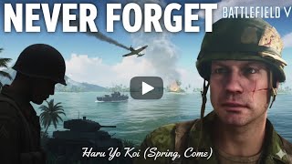 ​【Prayer for Peace】The Tragedy of the Pacific War — "Haru Yo Koi" (Spring, Come) | BFV Cinematic