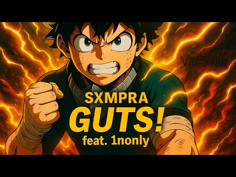 SXMPRA - GUTS! feat. 1nonly