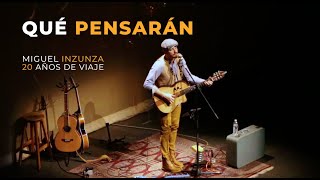 Miguel Inzunza - Qué Pensarán (Official Video)