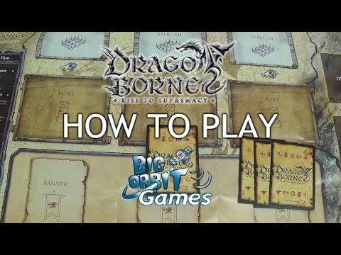 Big Orbit's How to Play: Dragoborne - Rise to Supremacy