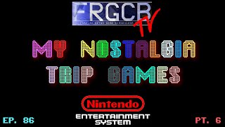 My Nostalgia Trip Games - Ep 86 NES part 6