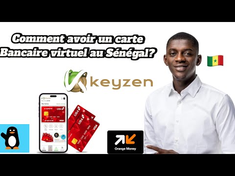 Comment avoir un compte bancaire virtuel avec keyzen au Sénégal