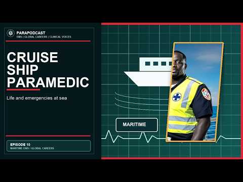 Episode 10 | Cruise Ship Paramedicine — Career profiling