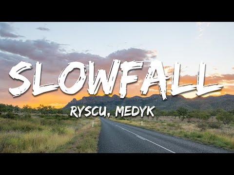 ryscu & Medyk - slowfall (Lyrics)