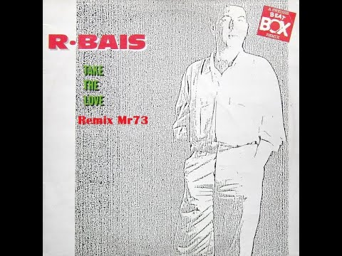 R. Bais - Take The Love (Remix Mr73)