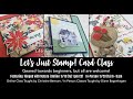 Let's Just Stamp featuring Ringed with Nature with Cards by Christine