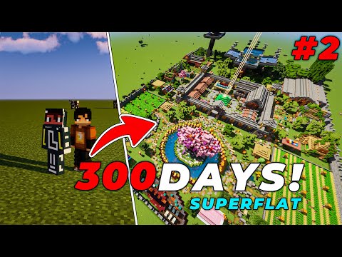 We Survived 300 DAYS On SUPERFLAT World in Minecraft! (HINDI)