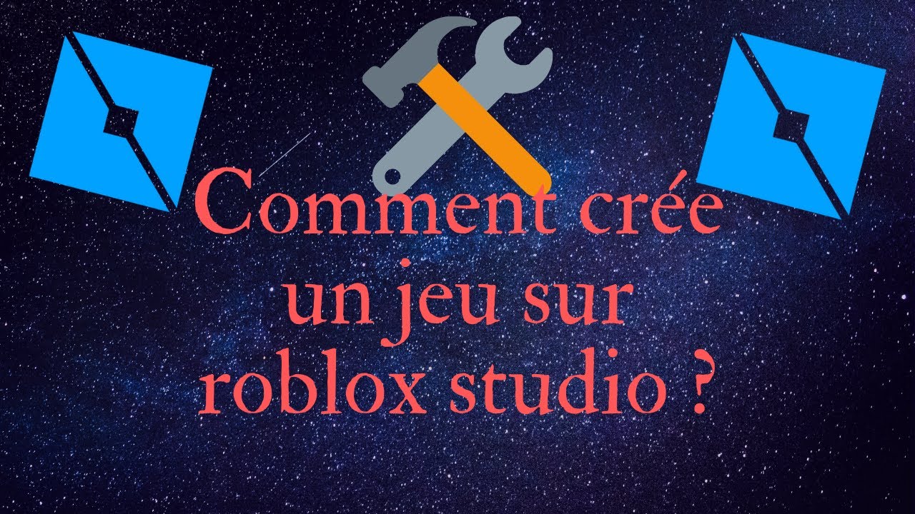 Comment Créer Un Jeu Sur Roblox Studio