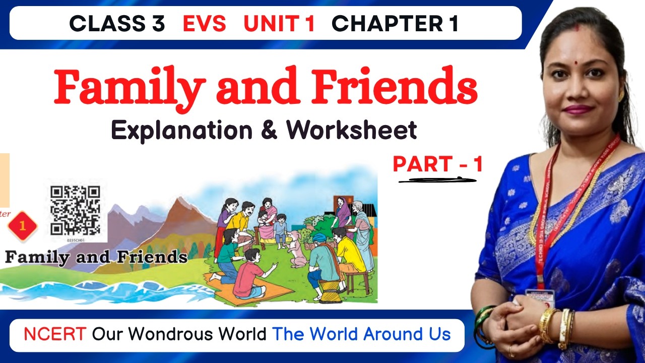 Class 3 EVS Chapter 1 Family and Friends Part 1 | Our Wondrous World Class 3 Family and Friends