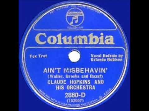 1934 version: Claude Hopkins - Ain’t Misbehavin’ (Ovie Alston, vocal)