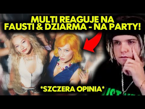 MULTI reaguje na FAUSTI & DZIARMA - NA PARTY! *analiza dramy*