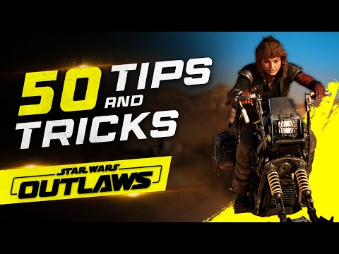 Star Wars Outlaws - Ultimate Beginners Guide - Top 50 Tips & Tricks - Best Gear - Essential Tips