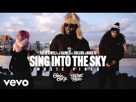 Talib Kweli, J. Rawls - SING INTO THE SKY ft. Solene and NIKO IS