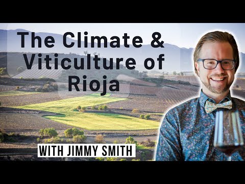 The Grape Growing Climate of Rioja for WSET Level 4 (Diploma)