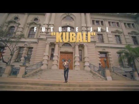 Future Jnl  -  KUBALI (Official Video HD)