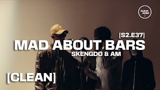 [CLEAN] Skengdo &amp; AM - Mad About Bars