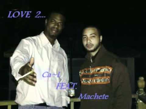 Ca_L Feat Machete - LOVE 2