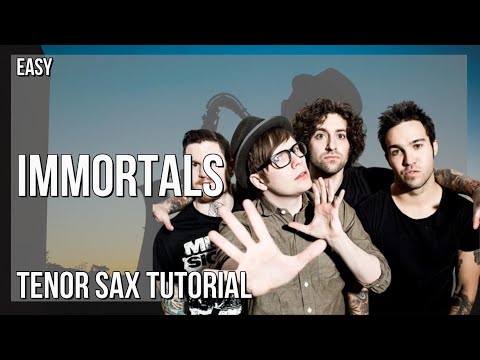 How to play Immortals by Fall Out Boy on Tenor Sax (Tutorial)Movie   Fall Out Boy   Immortals