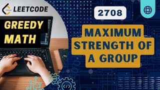 YouTube video 'Maximum Strength of a Group | Leetcode 2708 | BiWeekly 105'