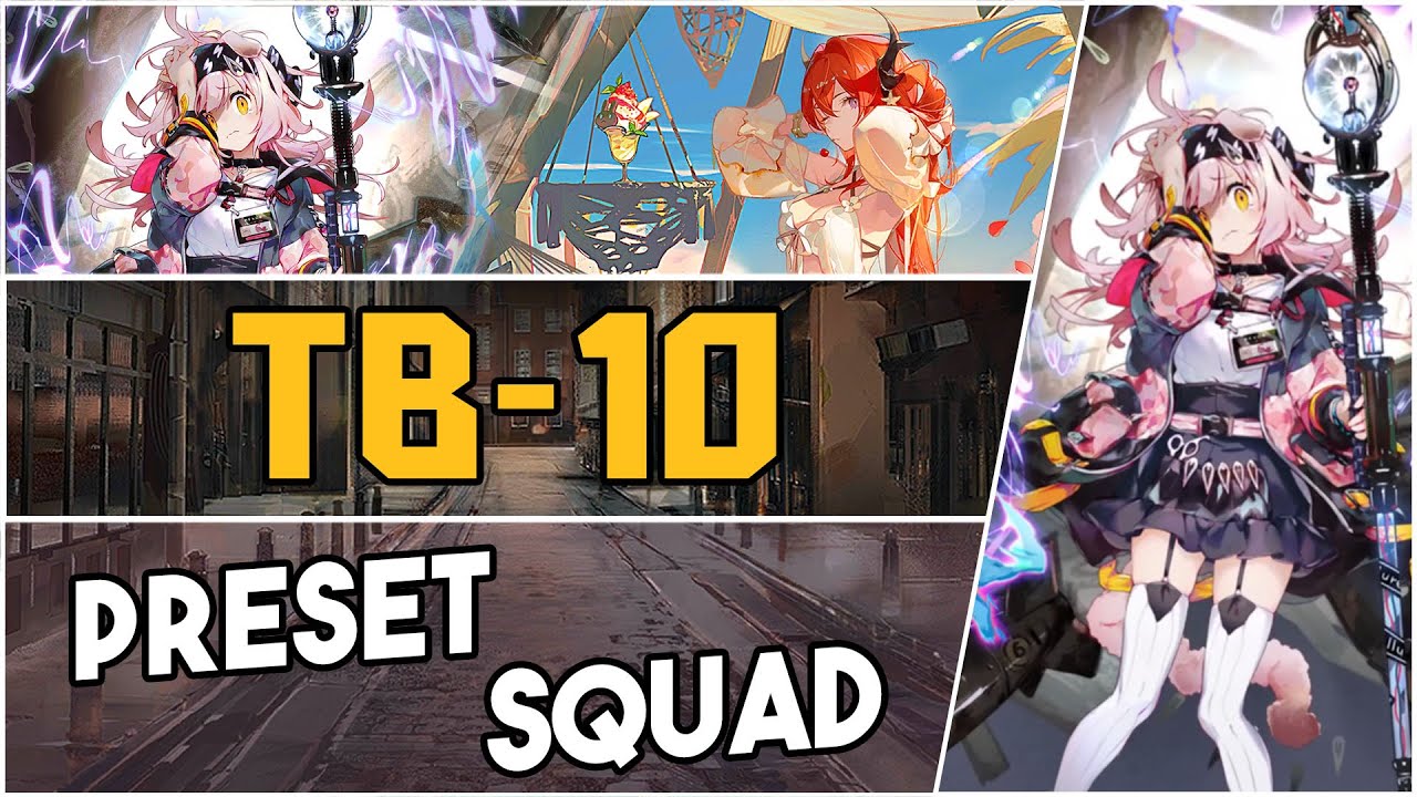 TB-10 | Preset Squad |【Arknights】